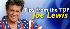 Joe Lewis Blog, Tips from the Top